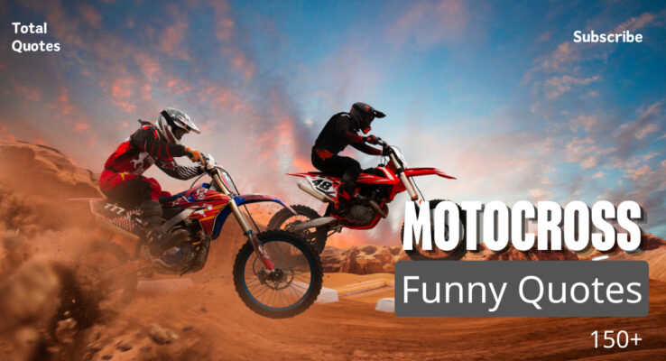 Quotes about Motocross