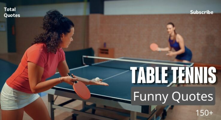 Quotes about table tennis