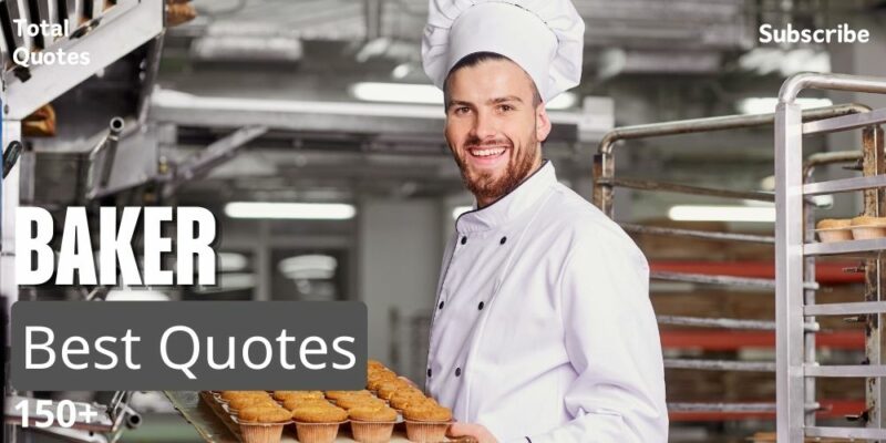 Baker Quotes