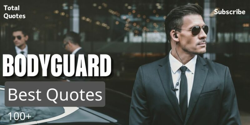 Bodyguard Quotes