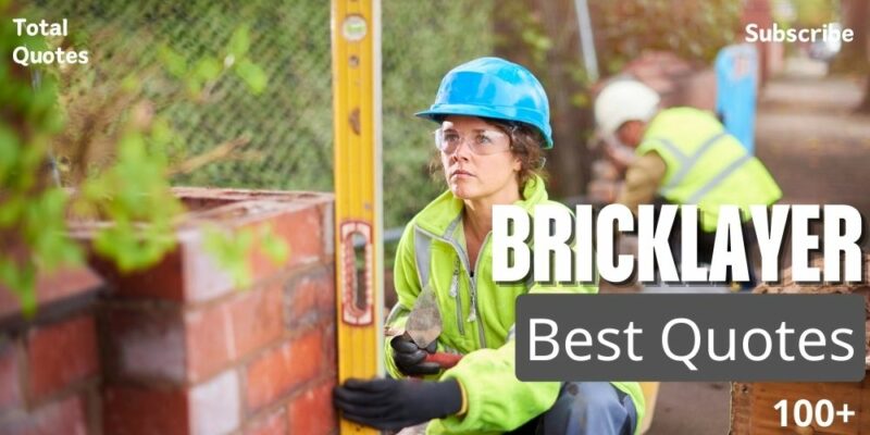 Bricklayer Quotes
