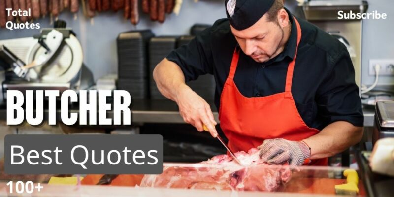 Butcher Quotes