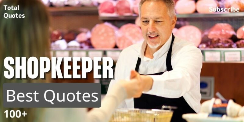 Shopkeeper Quotes