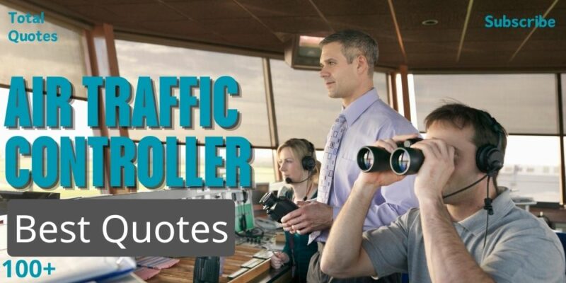 Air traffic controller Quotes