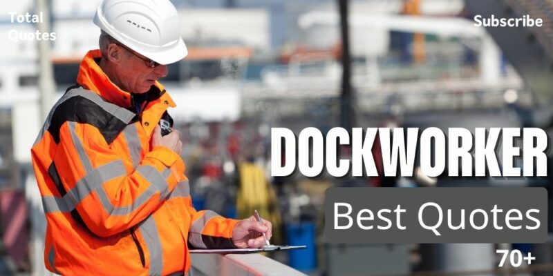 Dockworker Quotes