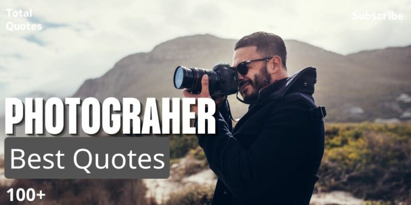 Photographer Quotes