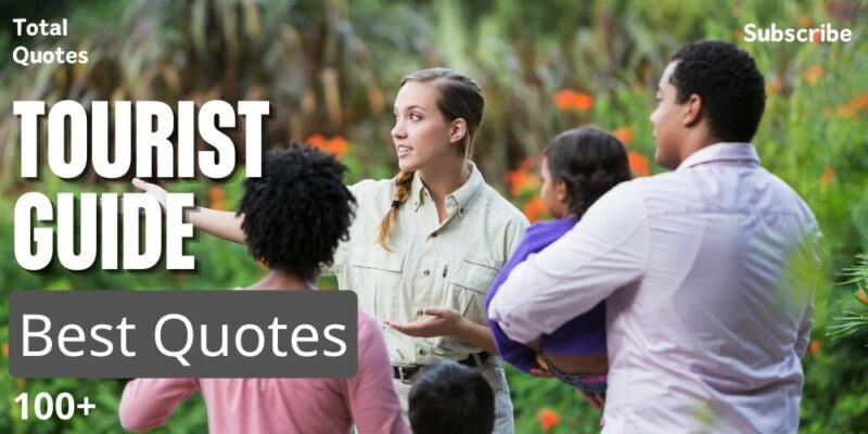 Tourist Guide Quotes
